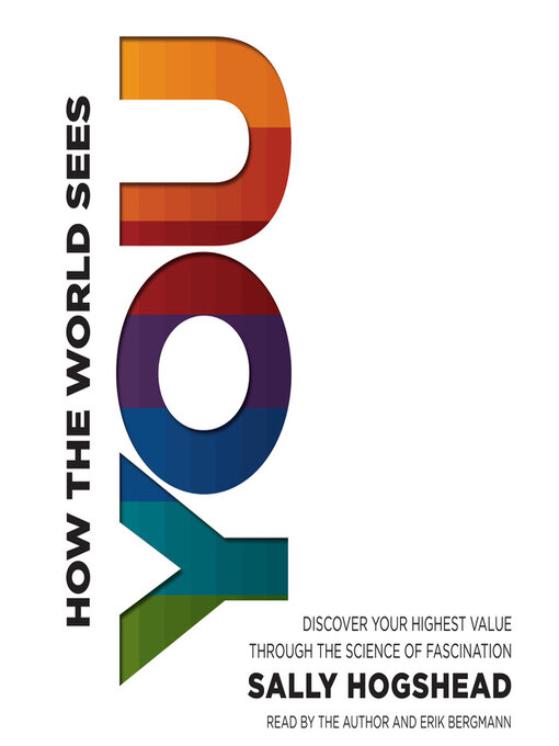 Title details for How the World Sees You by Sally Hogshead - Available